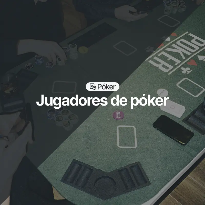 Jugadores de Póker