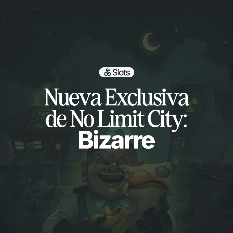 Juega en exclusiva a Bizarre online