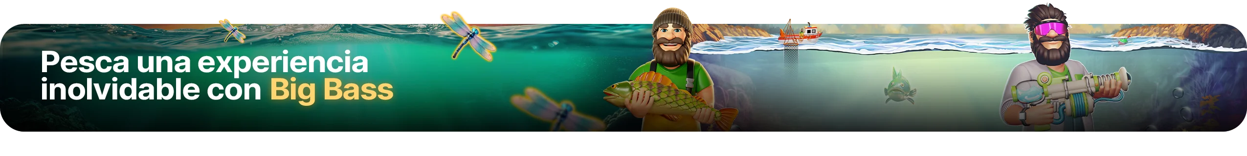 Disfruta de nuestros juegos de la Saga Big Bass