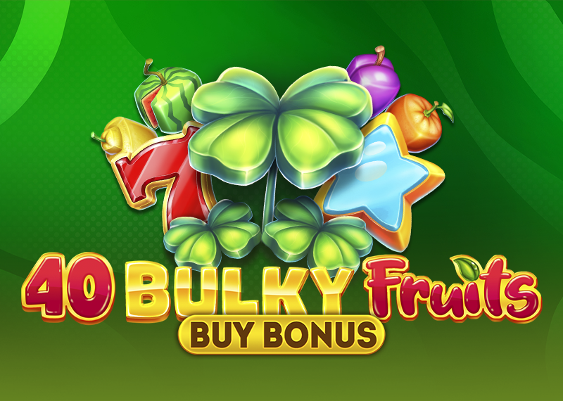 40 Bulky Fruits Buy Bonus