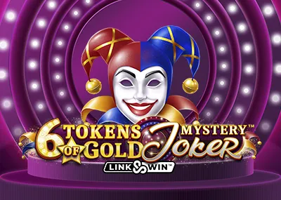 6 Tokens of Gold Mystery Joker Link and Win