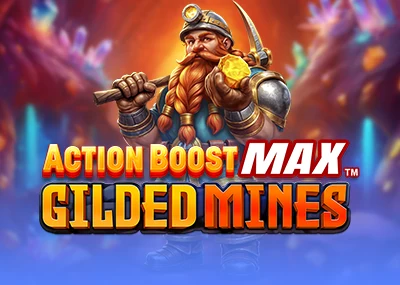 Action Boost Max Gilded Mines