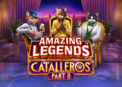 Amazing Legends Catalleros Part II