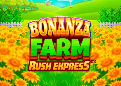 Bonanza Farm Rush Express