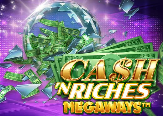 Cash 'N Riches Megaways