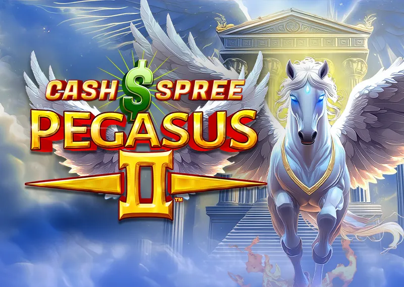 Cash Spree Pegasus II