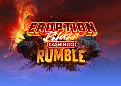 Eruption Blaze CASHINGO Rumble
