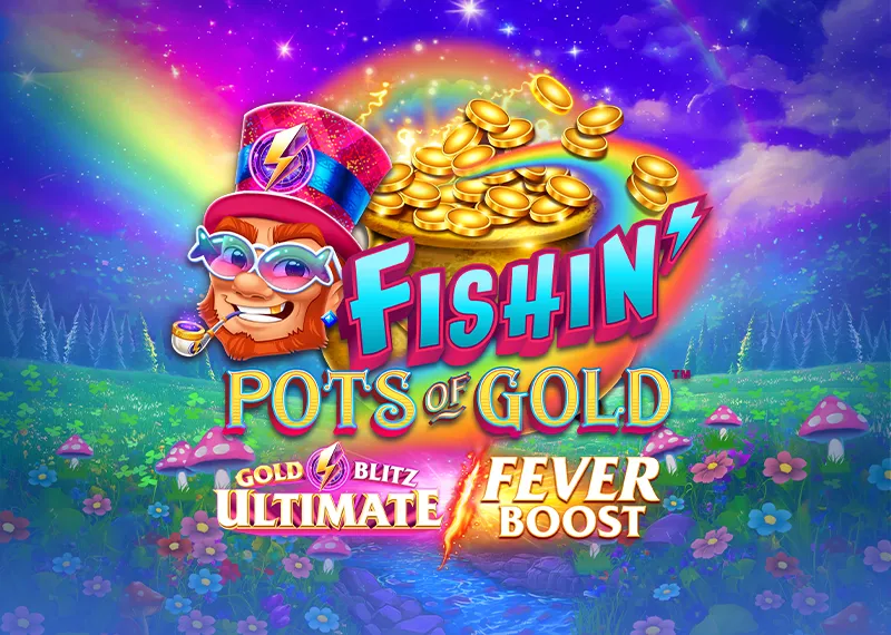 Fishin' Pots of Gold: Gold Blitz Ultimate Fever Boost