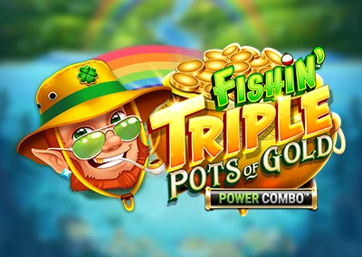 Fishin’ Triple Pots of Gold Power Combo