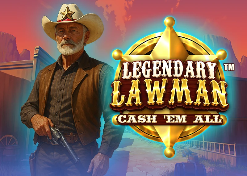 Legendary Lawman Cash'Em All