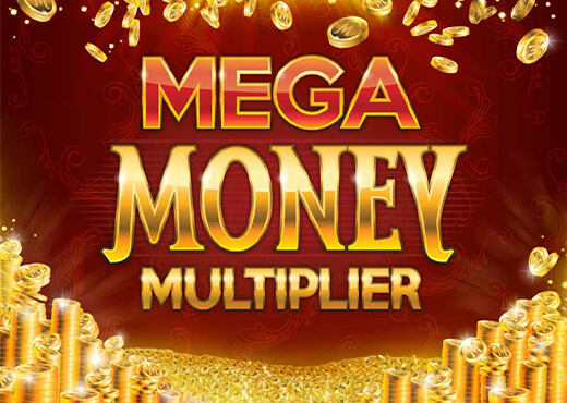 Mega Money Multiplier