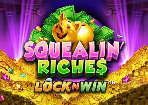 Squealin' Riches