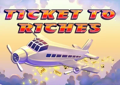 Ticket to Riches