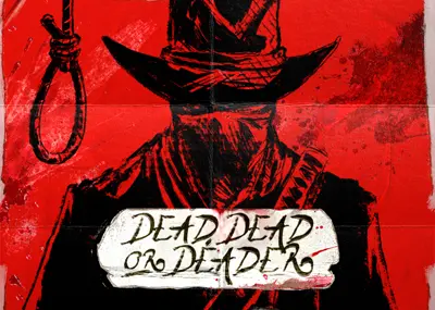 Dead, Dead or Deader