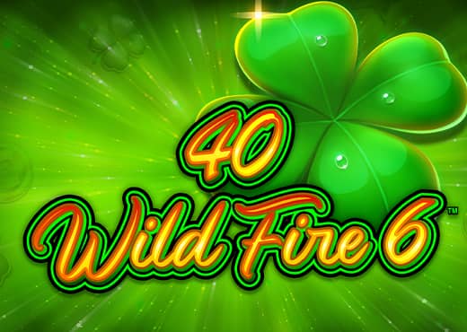 40 Wild Fire 6