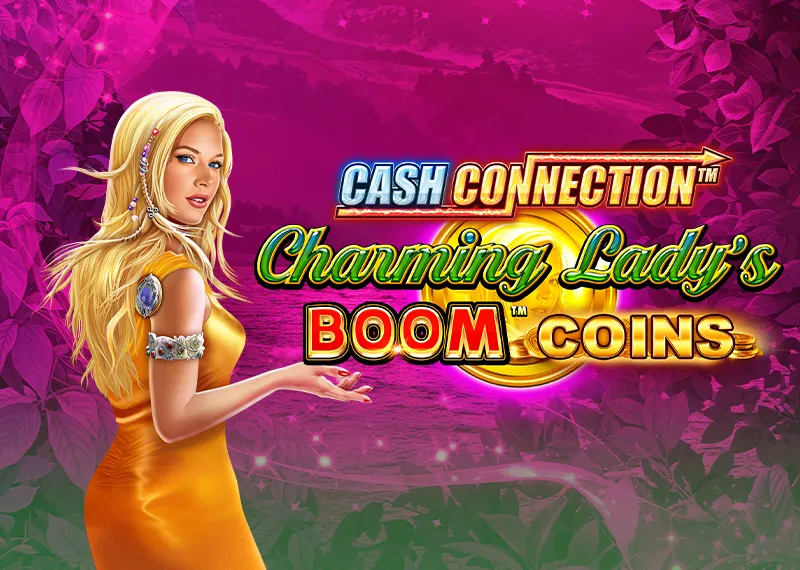 Cash Connection Charming Lady's Boom Coins