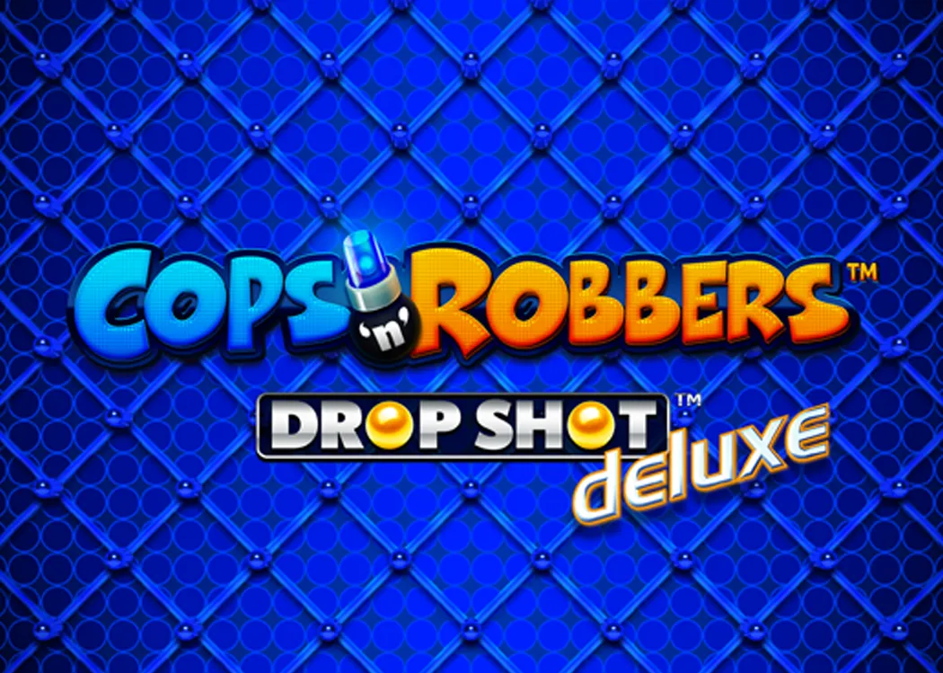 Cops ‘n’ Robbers™ Drop Shot™ deluxe