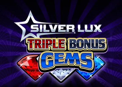 Silver Lux - Triple Bonus Gems