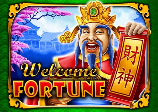 Welcome Fortune