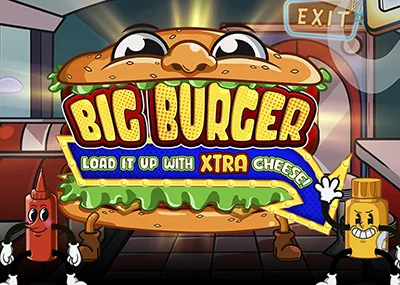 Big Burger Load it up with Xtra cheese