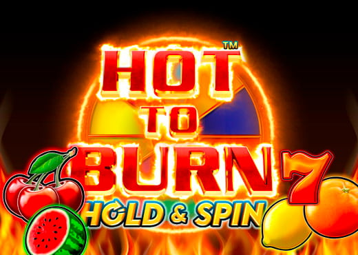 Hot to Burn Hold and Spin