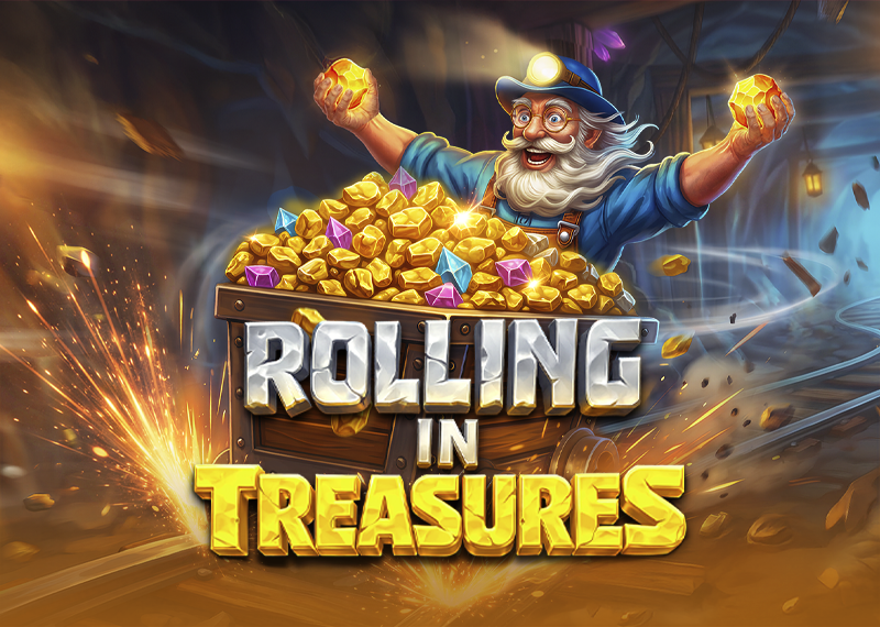 Rolling in Treasures