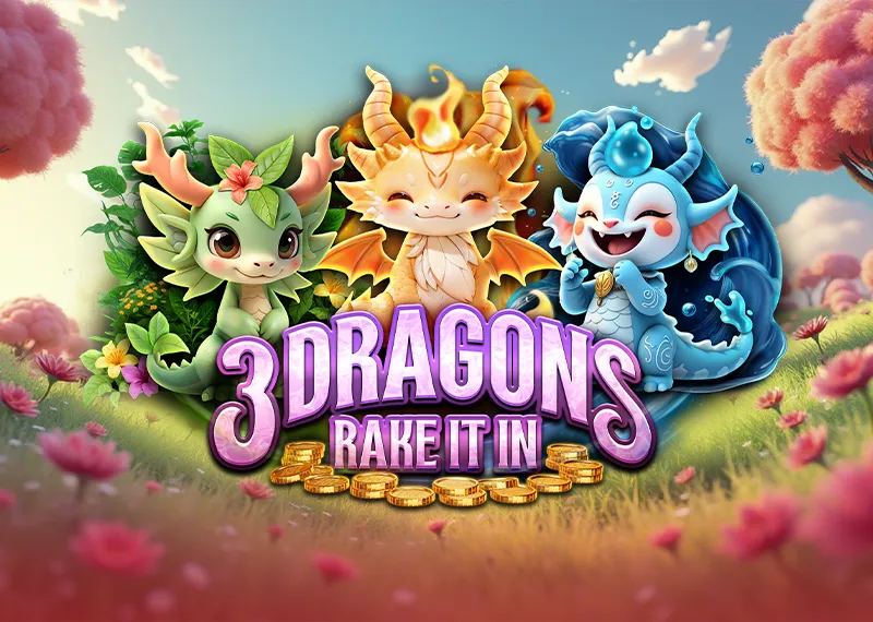 3 DRAGONS RAKE IT IN