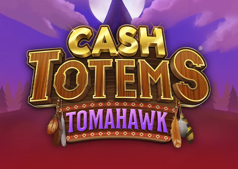 Cash Totems – Tomahawk 