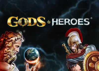 Gods and Heroes